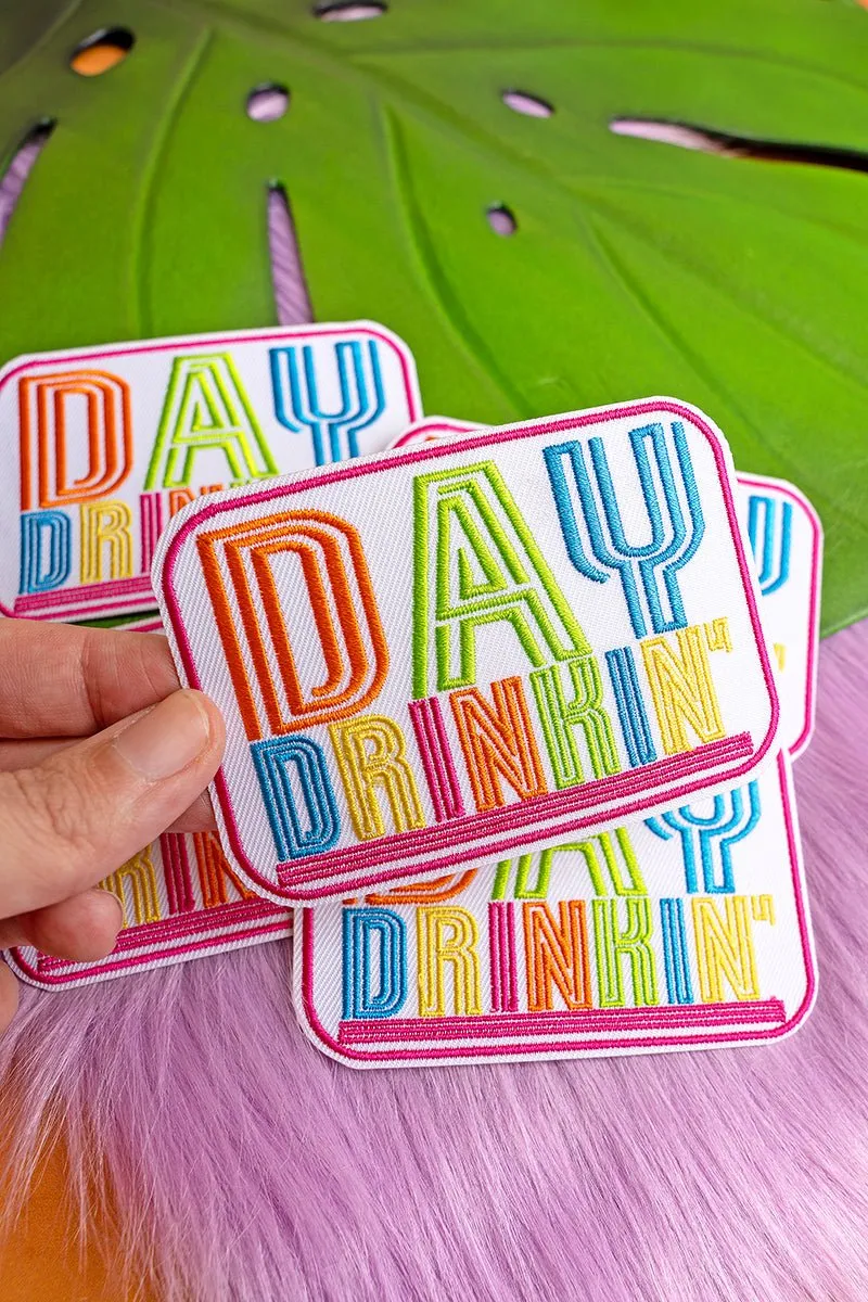 Day Drinkin' Embroidered Patch