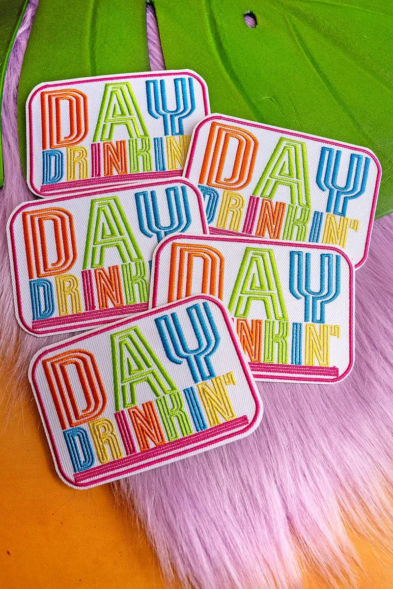 Day Drinkin' Embroidered Patch